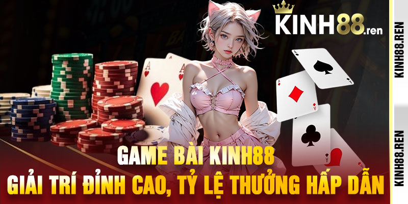 Game Bài Kinh88