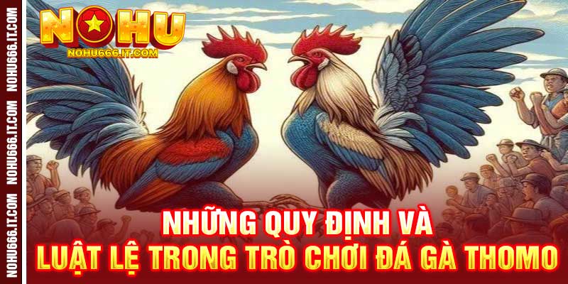 đá gà Thomo